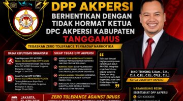 *DPP AKPERSI BERHENTIKAN DENGAN TIDAK HORMAT KETUA DPC AKPERSI KABUPATEN TANGGAMUS, TEGASKAN ZERO TOLERANCE TERHADAP NARKOTIKA*