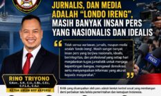*KETUA UMUM DPP AKPERSI Ingatkan Presiden RI Prabowo Subianto: Tidak Semua Wartawan, Jurnalis, dan Media Adalah “Londo Ireng”, Masih Banyak Insan Pers yang Nasionalis dan Idealis*