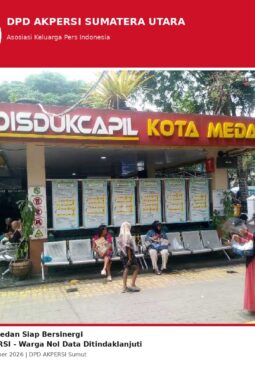 Disdukcapil Medan Siap Bersinergi dengan DPD AKPERSI Sumut, Aduan Warga “Nol Data” Ditindaklanjuti